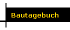 Bautagebuch